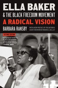 bokomslag Ella Baker and the Black Freedom Movement