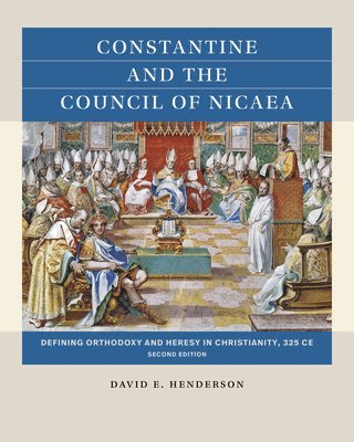 Constantine and the Council of Nicaea 1