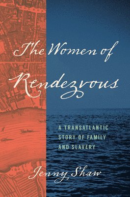 Jenny Shaw - Women of Rendezvous, Häftad