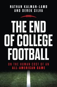 bokomslag The End of College Football