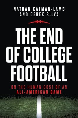 bokomslag The End of College Football
