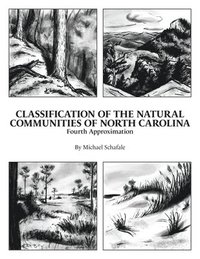 bokomslag Classification of the Natural Communities of North Carolina