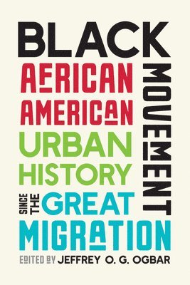 Jeffrey O.G. Ogbar, Jeffrey O. G. Ogbar - Black Movement, Inbunden