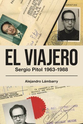 bokomslag El Viajero. Sergio Pitol (1963-1988)