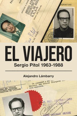 El viajero. Sergio Pitol (1963-1988) 1