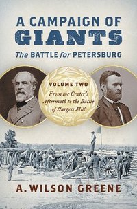 bokomslag Campaign of Giants - the Battle for Petersburg