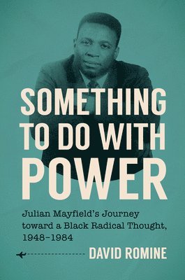 David Romine, David Tyroler Romine - Something to Do with Power, Häftad
