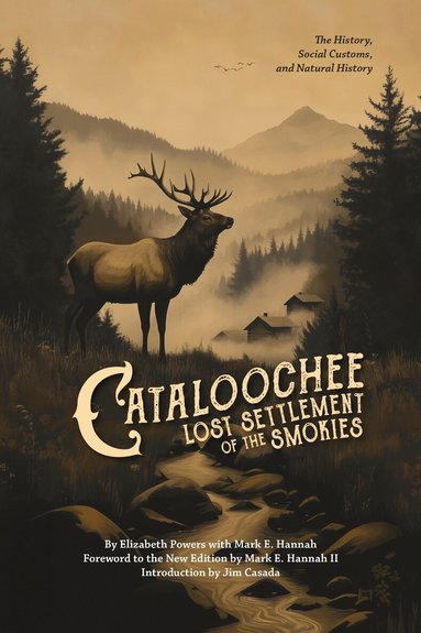 Elizabeth Powers, Mark Hannah - Cataloochee, Häftad