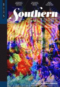 bokomslag Southern Cultures: Katrina's America: Volume 31, Number 3 - Fall 2025