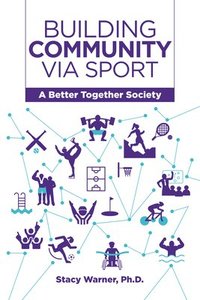 bokomslag Building Community Via Sport