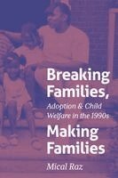 Mical Raz - Breaking Families, Making Families, Häftad