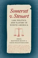 Matthew Mason, David Waldstreicher - Somerset V. Steuart, Inbunden