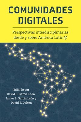 David L. García León, Javier E. García León, David S. Dalton, David L García León, Javier E García León, David S Dalton - Comunidades Digitales, Häftad