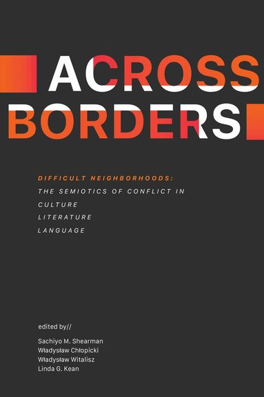 Sachiyo M. Shearman, Władysław Chłopicki, Władysław Witalisz, Linda G. Kean - Difficult Neighborhoods, Häftad