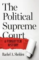 Rachel A. Shelden - Political Supreme Court, Inbunden. Tillgänglighet: Kommande
