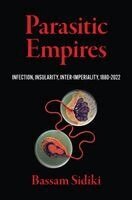 Bassam Sidiki - Parasitic Empires, Häftad