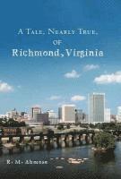 bokomslag A Tale, Nearly True, of Richmond, Virginia