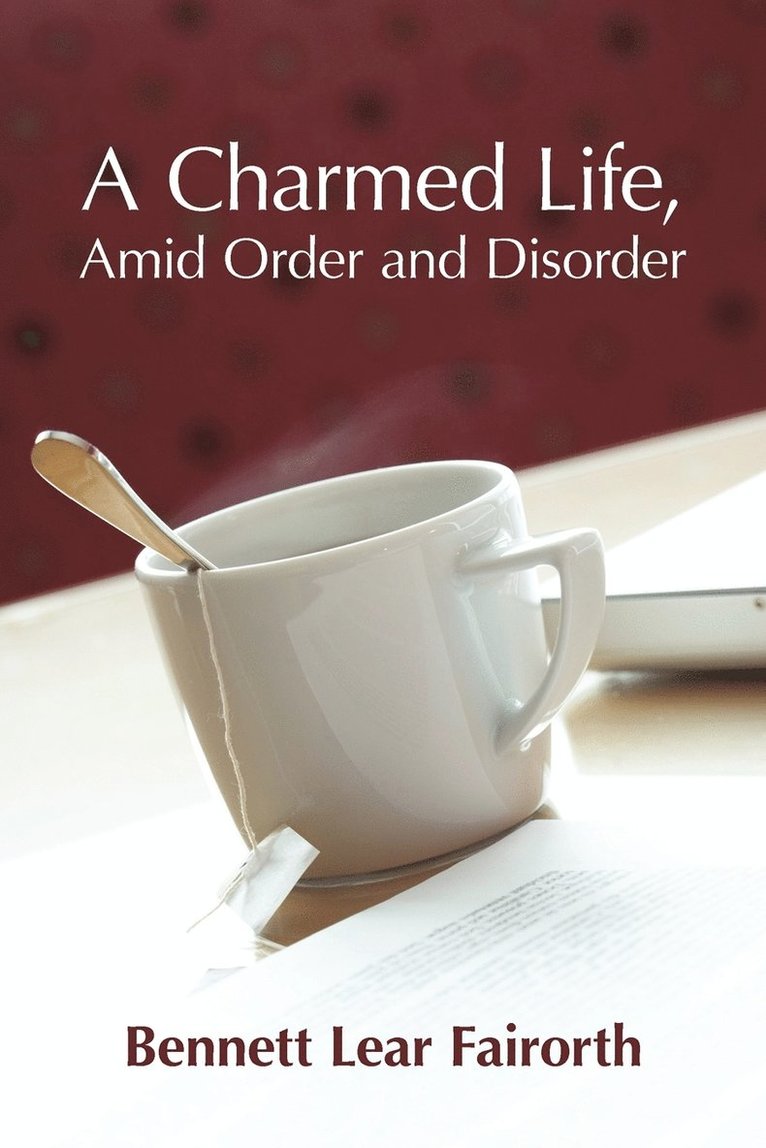 A Charmed Life, Amid Order and Disorder 1