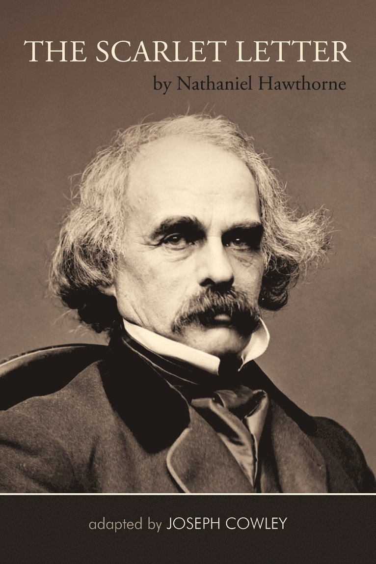 Scarlet Letter by Nathaniel Hawthorne (Adapted by Joseph Cowley}