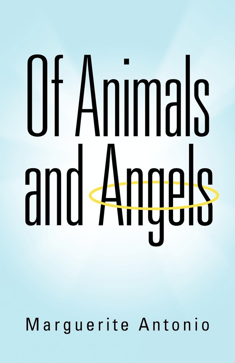 Of Animals and Angels 1