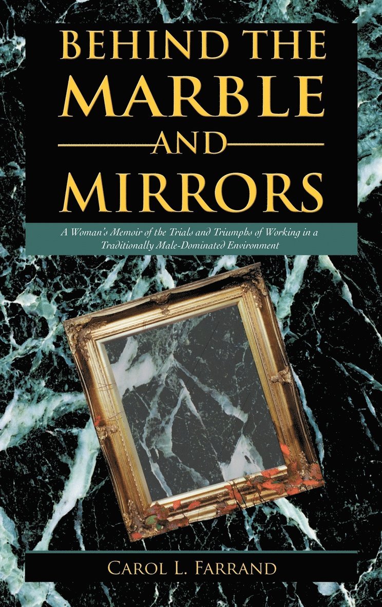 Behind the Marble and Mirrors 1