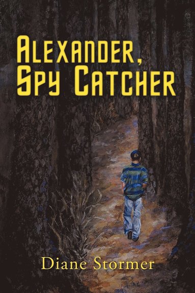 bokomslag Alexander, Spy Catcher