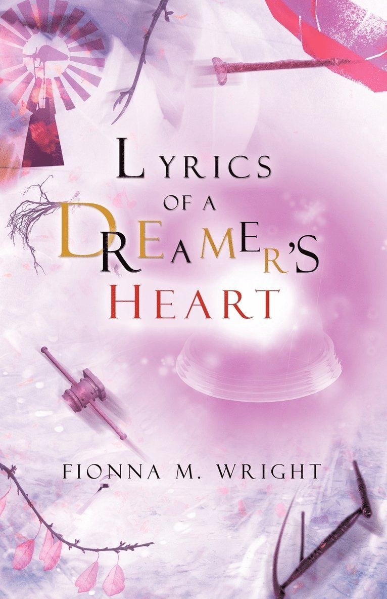 Lyrics of a Dreamer's Heart 1