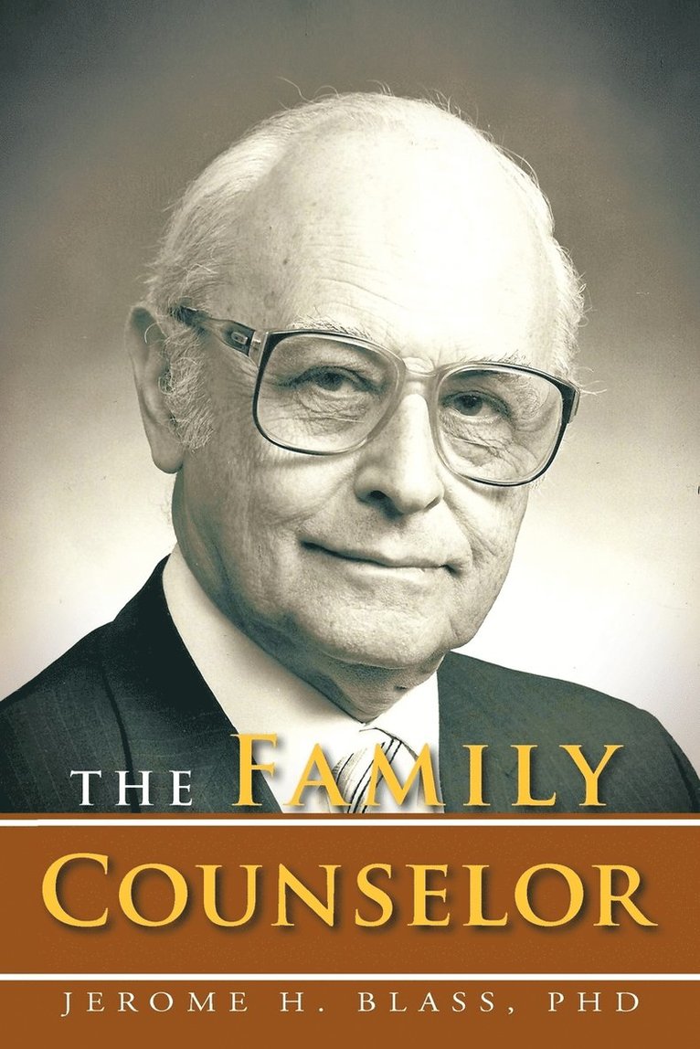 Jerome H Blass, Jerome H. Blass, Jerome H. Blass, PhD - Family Counselor, Häftad