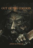 Out of the Cocoon 1
