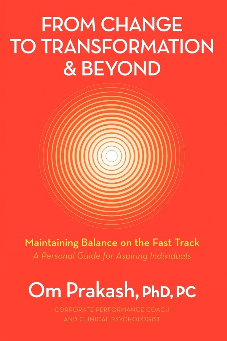 From Change to Transformation and Beyond