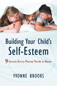 bokomslag Building Your Child's Self-Esteem