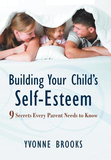 bokomslag Building Your Child's Self-Esteem