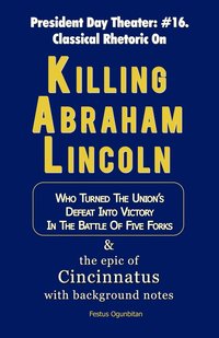 bokomslag Killing Abraham Lincoln