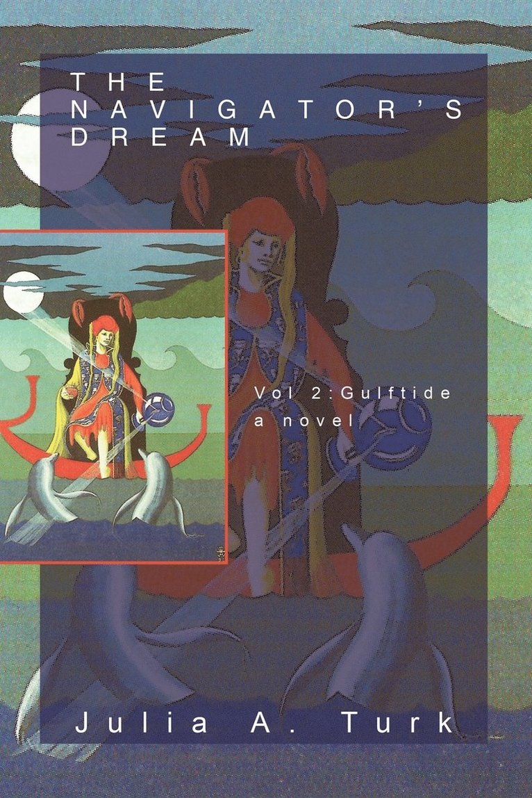 The Navigator's Dream, Volume 2 1