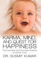 Karma, Mind, and Quest for Happiness 1