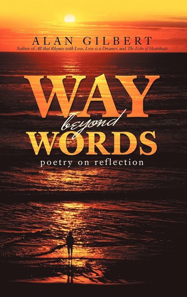 Alan Gilbert - Way beyond Words, Inbunden