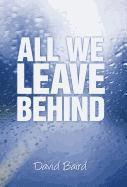 All We Leave Behind 1