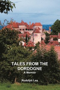 bokomslag Tales from the Dordogne