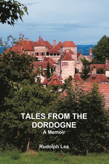 bokomslag Tales from the Dordogne