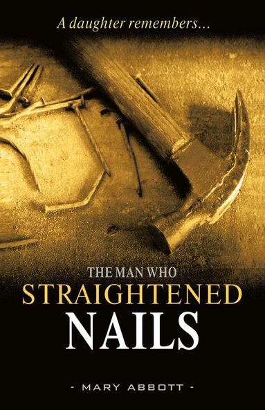 bokomslag Man Who Straightened Nails