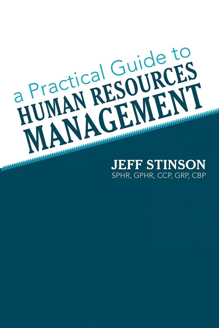 A Practical Guide to Human Resources Management 1
