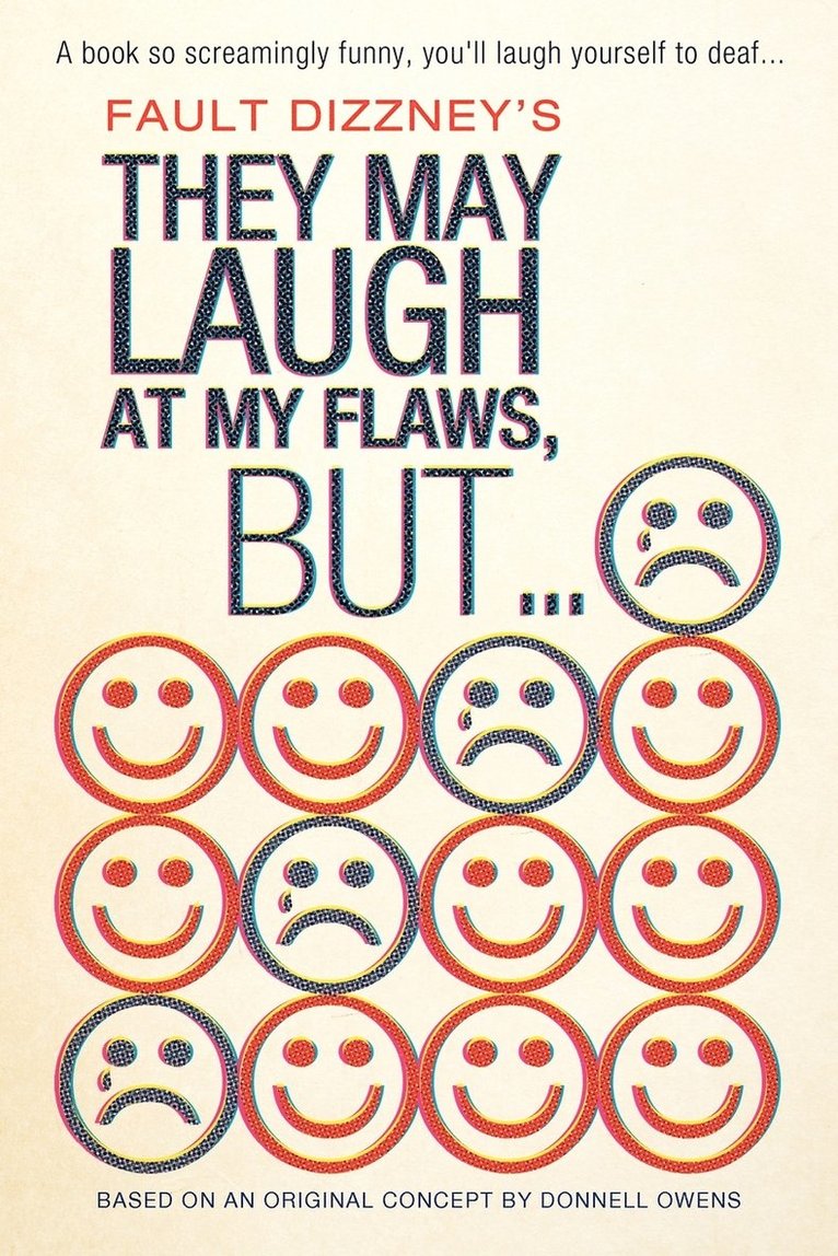 They May Laugh at My Flaws, But... 1