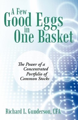 bokomslag A Few Good Eggs in One Basket