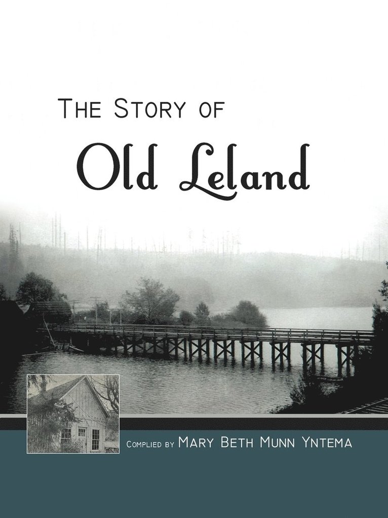 The Story of Old Leland 1