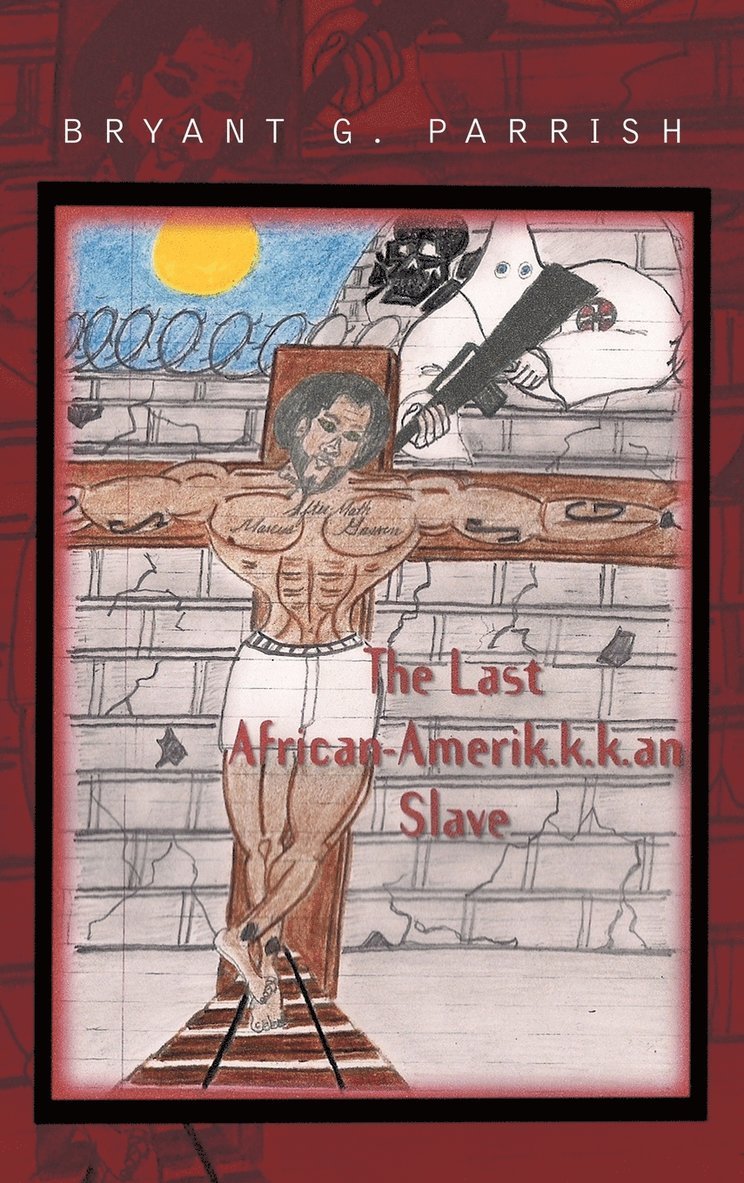 The Last African Amerik.K.K.an Slave 1