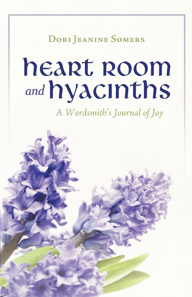 Heart Room and Hyacinths 1