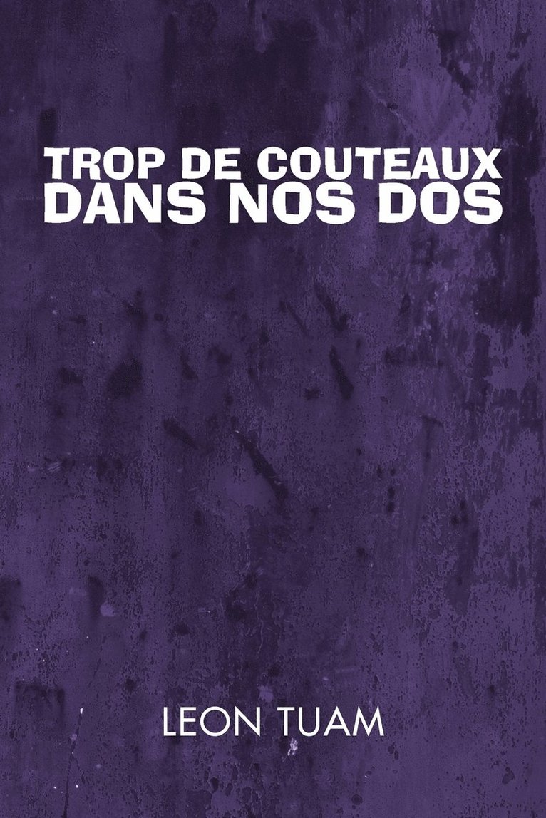 Trop de Couteaux dans nos Dos 1