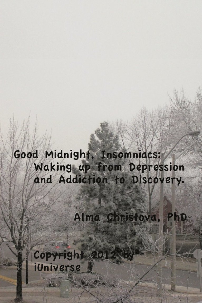 Good Midnight, Insomniacs 1