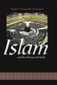 bokomslag Islam and the Glorious Ka'abah