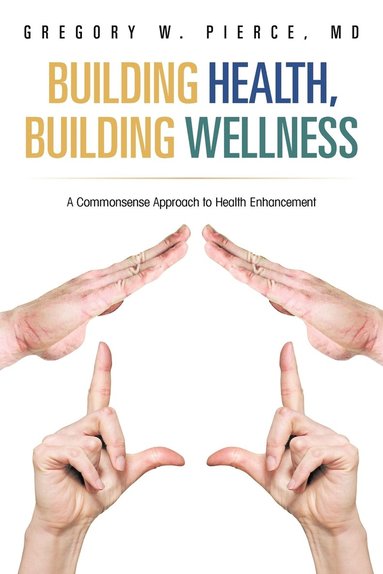 bokomslag Building Health, Building Wellness